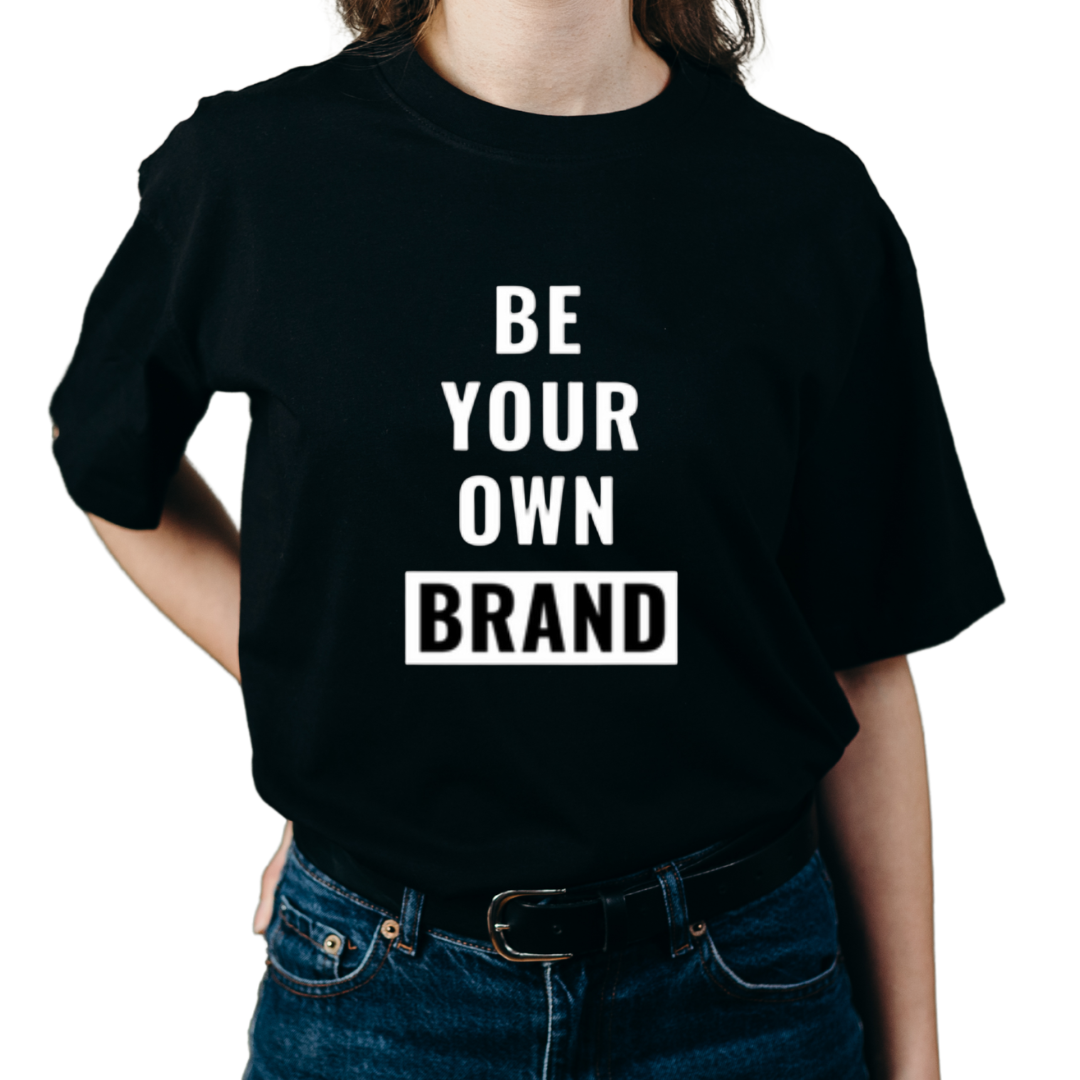 Be Your Own Brand